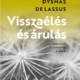 Visszaélés és árulás - Dysmas de Lassus