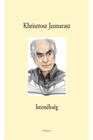 Istenéhség - Khrisztosz Jannarasz