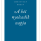 A hét nyolcadik napja és más írások - Christian Bobin