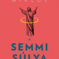 A semmi súlya - Véssey Miklós