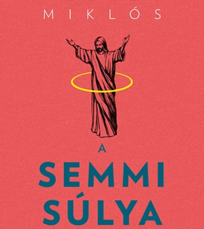 A semmi súlya - Véssey Miklós