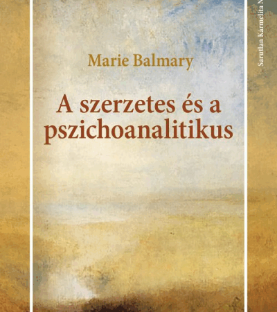 A szerzetes és a pszichoanalitikus - Marie Balmary