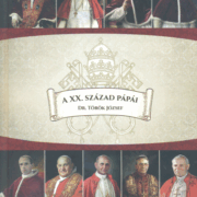 A XX. század pápái - Dr. Török József