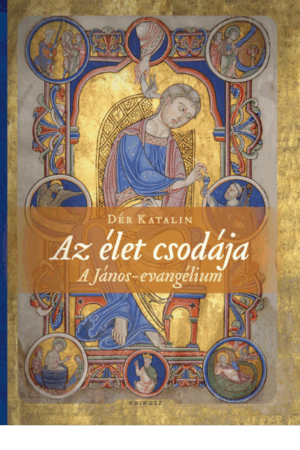 Az élet csodája - Dér Katalin