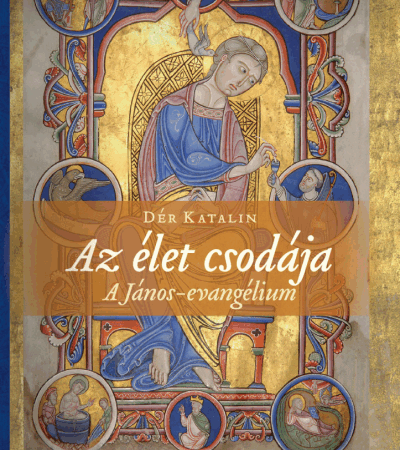 Az élet csodája - Dér Katalin