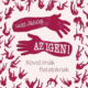 AZ IGEN! - Lackfi János