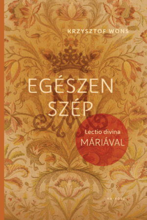 Egészen szép - Krzysztof Wons
