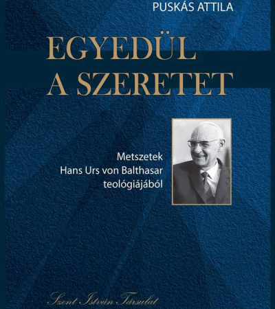Egyedül a szeretet - Puskás Attila
