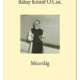 Mécsvilág - Rábay Kristóf O.Cist.