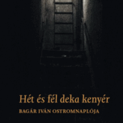 Hét és fél deka kenyér - Venásch Eszter (szerk.)