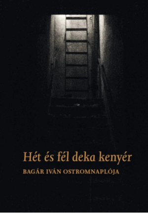 Hét és fél deka kenyér - Venásch Eszter (szerk.)