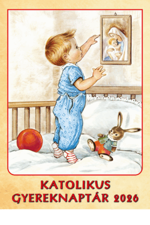 Katolikus gyereknaptár 2026 (Szent Maximilian)