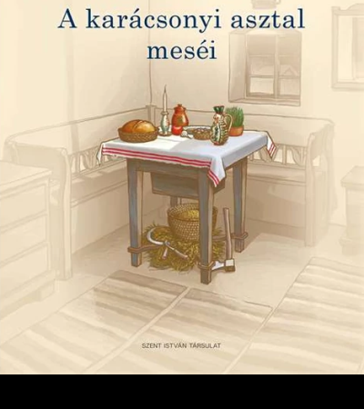 A karácsonyi asztal meséi - Baksa Brigitta