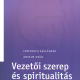 Vezetői szerep és spiritualitás - Friedrich Assländer, Anselm Grün