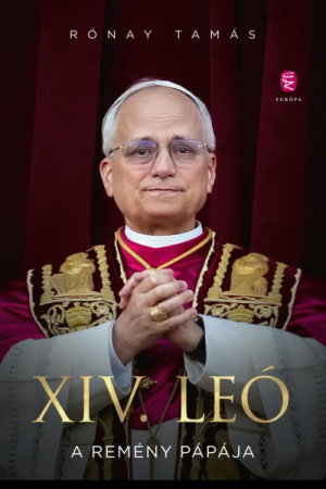XIV. Leó: A remény pápája - Rónay Tamás