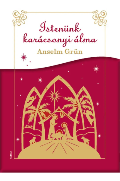 Istenünk karácsonyi álma - Anselm Grün