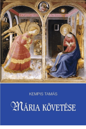 Mária követése - Kempis Tamás