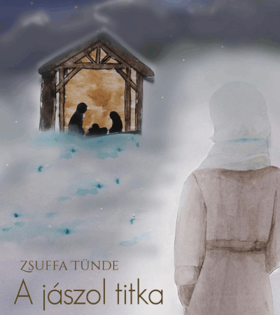 A jászol titka - Zsuffa Tünde