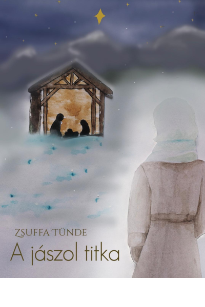 A jászol titka - Zsuffa Tünde