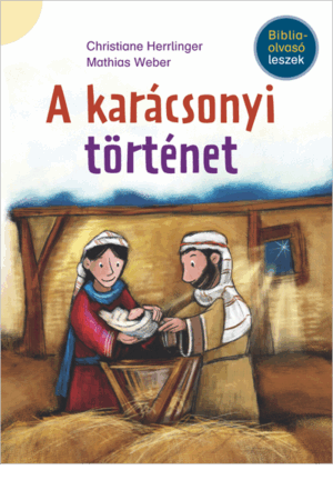A karácsonyi történet - Christiane Herrlinger, Matthias Weber