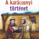 A karácsonyi történet - Christiane Herrlinger, Matthias Weber