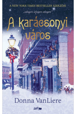 A karácsonyi város - Donna VanLiere