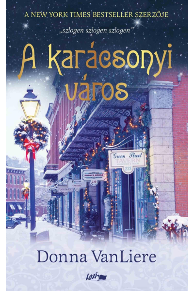 A karácsonyi város - Donna VanLiere