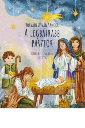 A legbátrabb pásztor - Horváth István Sándor
