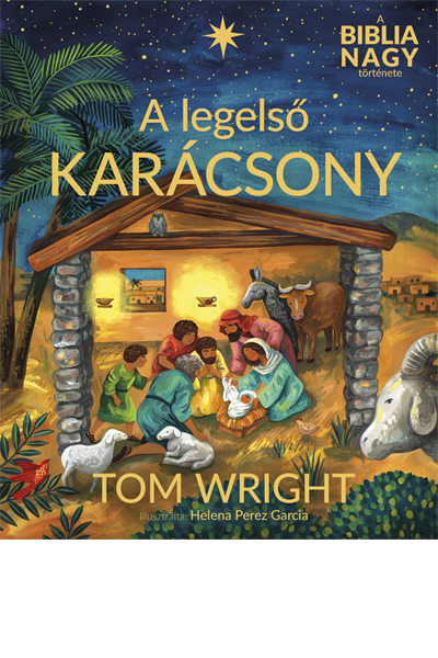 A legelső karácsony - Tom Wright, Helena Perez Garcia