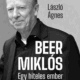 Beer Miklós - Egy hiteles ember