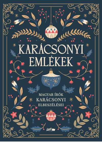 Karácsonyi emlékek - Magyar írók karácsonyi elbeszélései