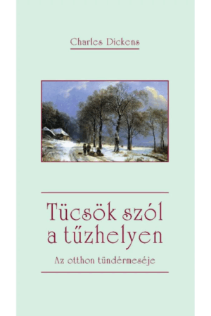 Tücsök szól a tűzhelyen - Charles Dickens