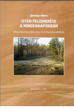 Isten felismerése a mindennapokban - Zimányi Ágnes