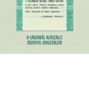 A lágerből alászállt mennyei Jeruzsálem