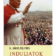 Induljatok áldásommal! - II. János Pál pápa
