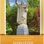 Szereteted velem növekedett - Boldog Marie-Eugéne