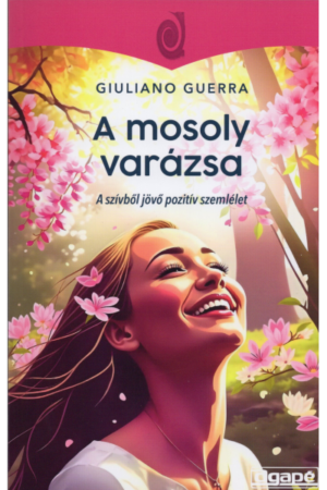 A mosoly varázsa - Giuliano Guerra