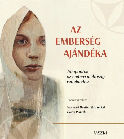 Az emberség ajándéka - Versegi Beáta Mária CB, Buza Patrik