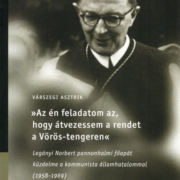 Az én feladatom az, hogy átvezessem a rendet a Vörös-tengeren - Várszegi Asztrik OSB