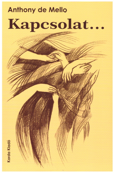 Kapcsolat... - Anthony De Mello