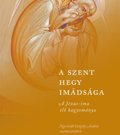 A Szent Hegy imádsága - Nacsinák Gergely András