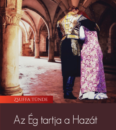 Az Ég tartja a Hazát - Zsuffa Tünde