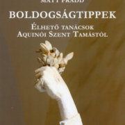 Boldogságtippek - Matt Fradd