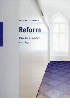 Reform - Michael Seewald