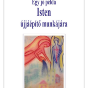 Egy jó példa Isten újjáépítő munkájára - Sipos (S) Gyula