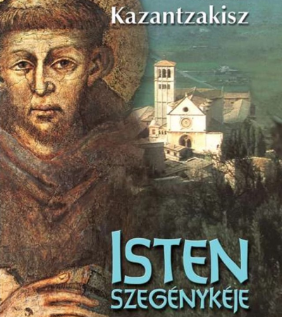Isten szegénykéje - Nikosz Kazantzakisz