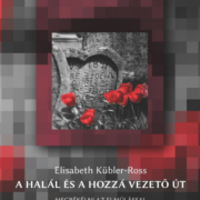 A halál és a hozzá vezető út - Elisabeth Kübler-Ross