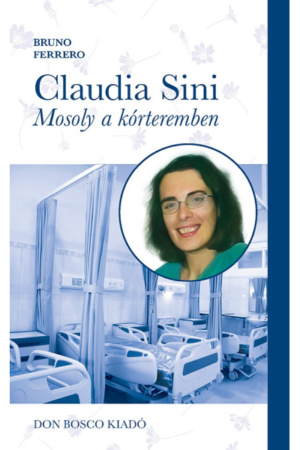 Claudia Sini – Mosoly a kórteremben