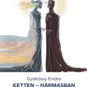 Ketten - hármasban - Gyökössy Endre