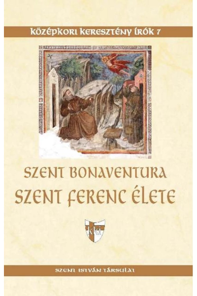 Szent Ferenc élete - Szent Bonaventura